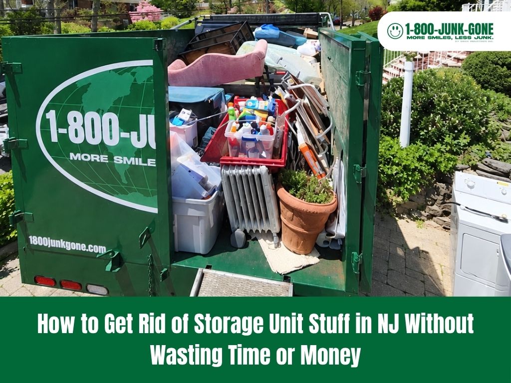 How to Get Rid of Storage Unit Stuff in NJ Without Wasting Time or Money